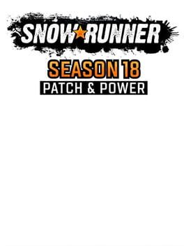 Upcoming Nintendo console game SnowRunner: Season 18 - Patch & Power cover art